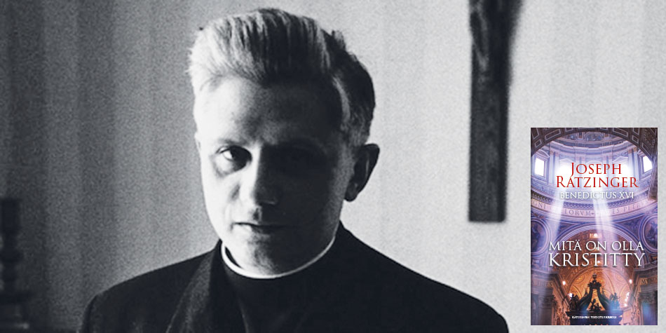 Mitä on olla kristitty? Nuori Ratzinger vastaa